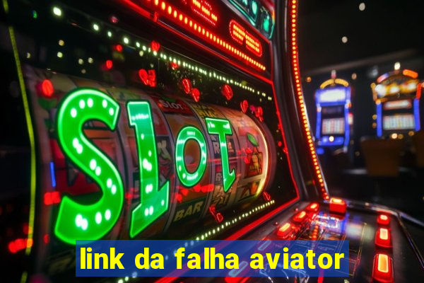 link da falha aviator